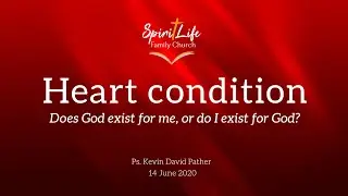 Heart Condition - Does God exist for me, or do I exist for God?