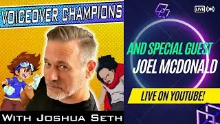 Joel McDonald Interview - Voice Actor and Director