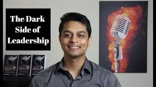 Leadership Mindset: The Dark Side of Leadership