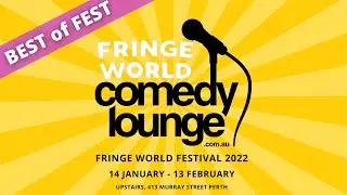 Fringe World Festival 2022 | Best Of Fest Comedy Show