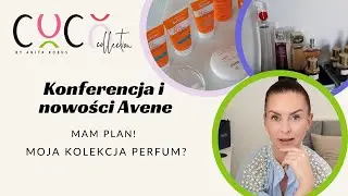 KONFERENCJA I NOWOŚCI AVENE🧴MOJA KOLEKCJA PERFUM - JAK MI IDZIE❓
