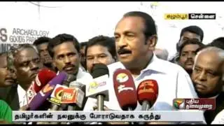 I will fight for welfare of Tamil people: Vaiko