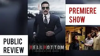 BELL BOTTOM Public Review || Premiere Show || Akshay Kumar || Lara Dutta || Vaani Kapoor