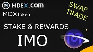 MDEX - DECENTRALIZED EXCHANGE | IMO | STAKE | TRADE