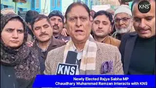 In conversation with #KNS , newly elected Rajya Sabha MP #ChowdryRamzan
