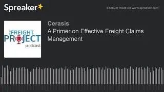 A Primer on Effective Freight Claims Management