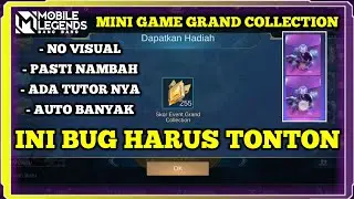 TUTOR BUG & TIPS MINI GAME GRAND COLLECTION GRATIS TOKEN GRAND COLLECTION MOBILE LEGENDS 100% WORK