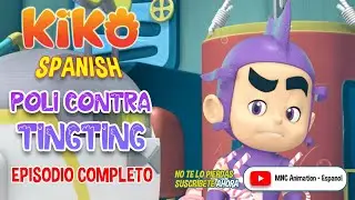 POLI CONTRA TINGTING | KIKO ANIMATION | TEMPORADA 2 | EPISODIO 22