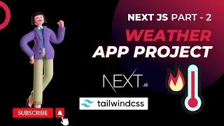 Build a Next JS Weather APP 🌡️ | API Call in Next JS 🦜 | Tutorial in Hindi 🌵 | React JS | PART - 2