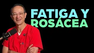 FATIGA Y ROSACEA #rosacea