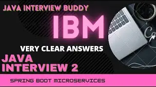 IBM | real time java interview series| Interview 18 | java interview buddy
