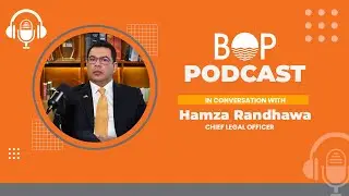 Inside Banking Law & Leadership | BOP Podcast ft. Hamza Khalid Randhawa