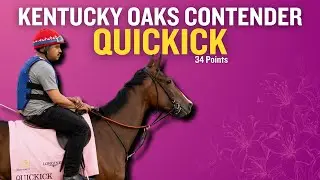 Kentucky Oaks Contender: Quickick