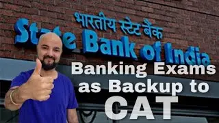 Banking Exams as Backup to CAT CET Exams | RBI SBI IBPS RRB Banking Exams