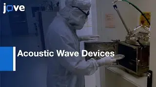 Fabrication of Acoustic Wave Devices on Lithium Niobate|Protocol Preview
