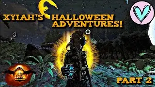 XYIAH'S HALLOWEEN ADVENTURES: DODOREX VS. XYIAH PART 2 (ARK FEAR EVOLVED 6)