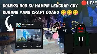 🔴LIVE kumpulkan beberapa material untuk craft rod di fisch 🔥🔥| FISCH ROBLOX
