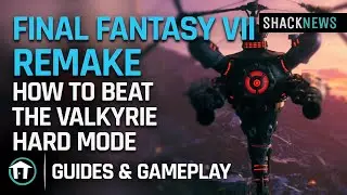 Final Fantasy 7 Remake - How to Beat The Valkyrie - Hard Mode