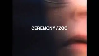 Ceremony - Repeating The Circle [Zoo]