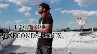 Holy Key (VI Seconds Remix) Lyrics