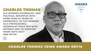 Charles Thomas Joins Amara Enyia as a Senior Advisor.