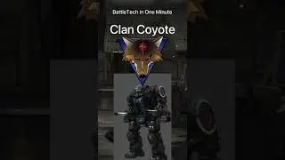 BattleTech in One Minute / Clan Coyote