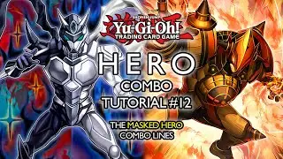 YU-GI-OH! HERO COMBO TUTORIAL #12 | The Masked HERO Combo Lines