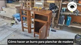 Como hacer un burro plegable para planchar