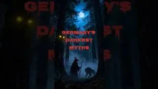 The Black Forest Legends: Witches & Werewolves of Germany #BlackForest #GermanLegends #HorrorShorts