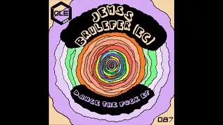 JEMSS, Brulefer (EC) - Dance The F_ck (Ole Groove) (Tech House)