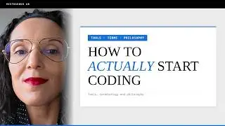 How to Start Coding from Scratch — A Beginner's Walkthrough