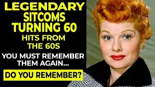17 Legendary Sitcoms Turning 60 | Hits From The 60s