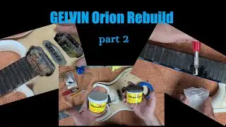 Gelvin Orion Rebuild часть 2