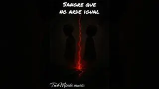 Sangre que no arde igual | TwoMinds music