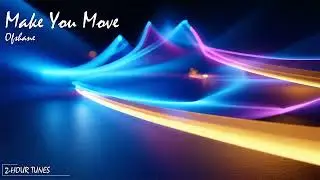 Make You Move - Ofshane | 2-hour tune | Endless loop | Copyright Free!