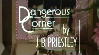 Play of the Month - Dangerous Corner (1983) by J. B. Priestley & James Ormerod