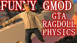 GTA Ragdoll Physics in GMod - Funny Garry's Mod Moments