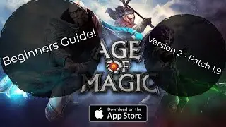 Age of Magic - Beginners Guide Version 2!