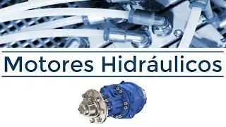 Motores Hidráulicos - Parte 1
