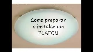 Como preparar e instalar um PLAFON de vidro redodondo.