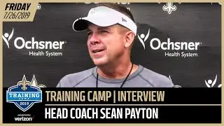 Saints HC Sean Payton Following Day 1 | 2019 Saints Training Camp