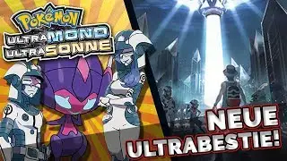 Pokemon Ultrasonne & Ultramond | Ein neues Team & UB Klebrigkeit!