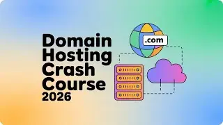 Domain Hosting Crash Course 2026 Edition