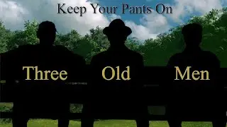 Three Old Men - Episode 118 - Our Midichlorians Are Acting Up