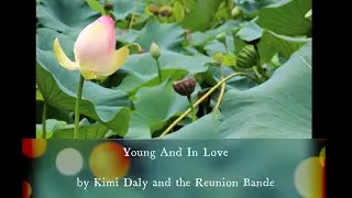 Kimi Daly and the Reunion Bande YOUNG AND IN LOVE