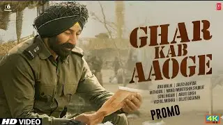 Border 2: Ghar kab Aaoge full song Promo| Arijit Singh, Sonu Nigam | Sunny Deol,Varun Dhawan,Diljit,