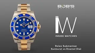 Rolex Submariner Sunburst vs Enamel Dial | Inside Watches Bob's Watches