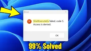 ShellExecuteEx failed When Installing / Opening Programmes in Windows 11/10/8/7 - How To Fix Error ✅