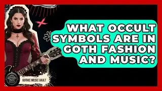 What Occult Symbols Are In Goth Fashion And Music? - Goth Music Vault