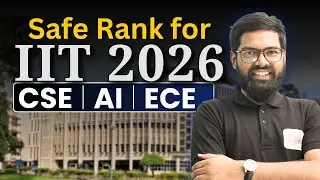 Safe Rank for IIT 2026 🎯 | JEE Advanced Cutoff, College Prediction & Admission Chances Explained